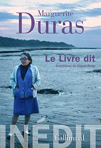 Le livre dit : entretiens de Duras filme