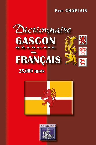 Dictionnaire gascon/béarnais-français : 25.000 mots