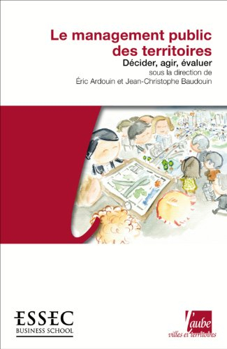 Le management public des territoires : décider, agir, évaluer