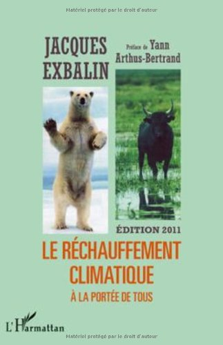 Le réchauffement climatique à la portée de tous : les causes, les réalités et les conséquences en Fr