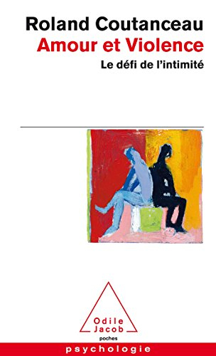 Amour et violence : le défi de l'intimité