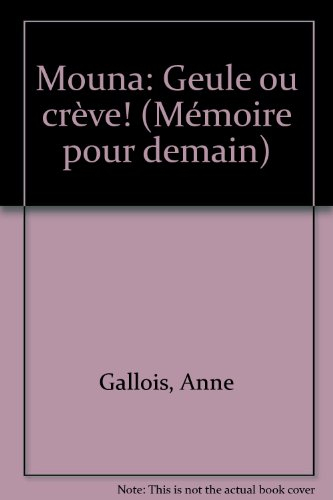 Mouna, gueule ou crève
