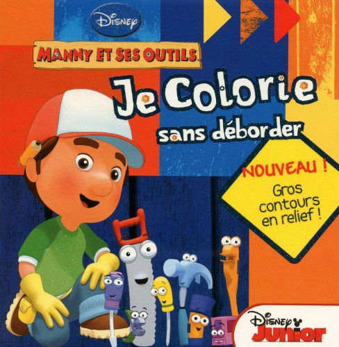 Manny et ses outils, je colorie sans déborder