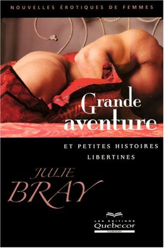 Grande aventure et petites histoires libertines