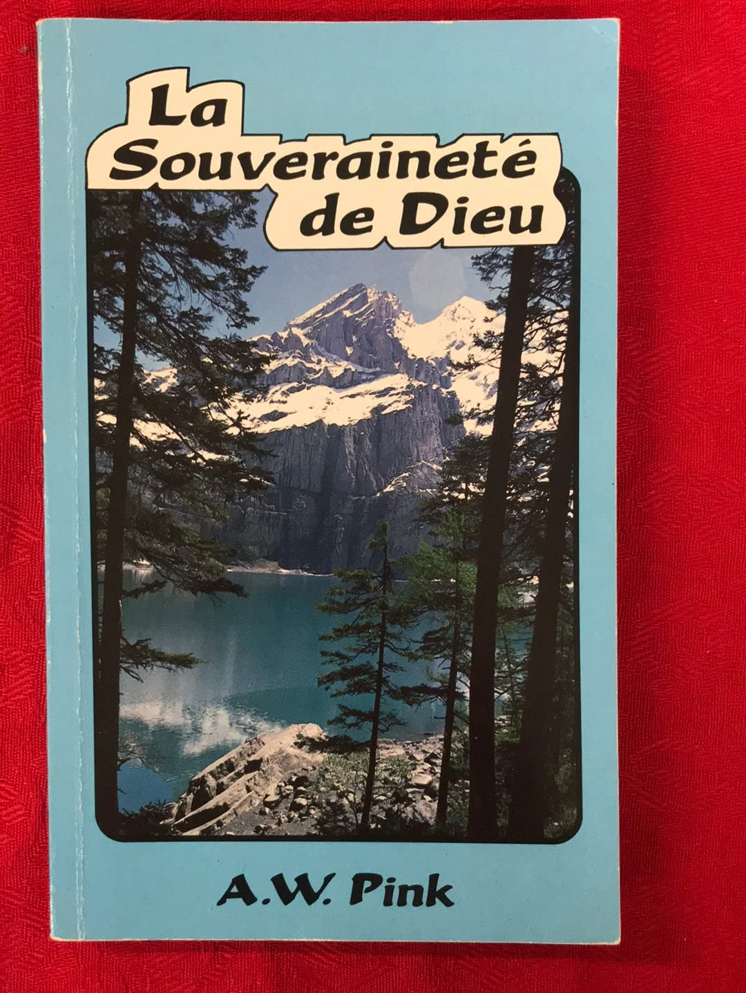 La souveraineté de Dieu (The Sovereignty of God)