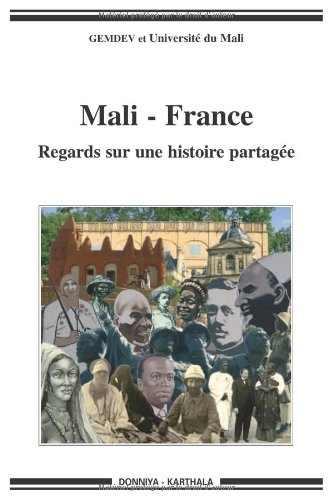 Mali-France : regards sur une histoire partagée