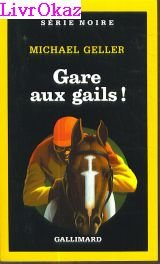 Gare aux gails !