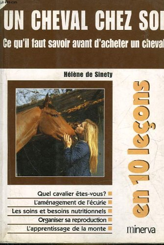 Un cheval chez soi en dix leçons