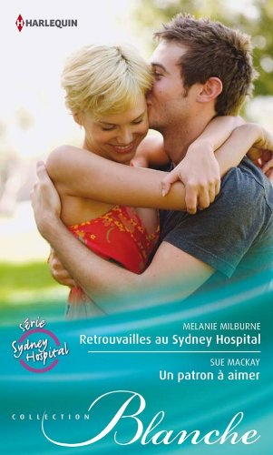 Retrouvailles au Sydney Hospital. Un patron à aimer