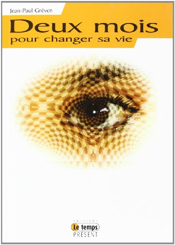 Deux mois pour changer sa vie