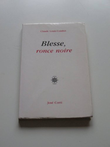 Blesse, ronce noire