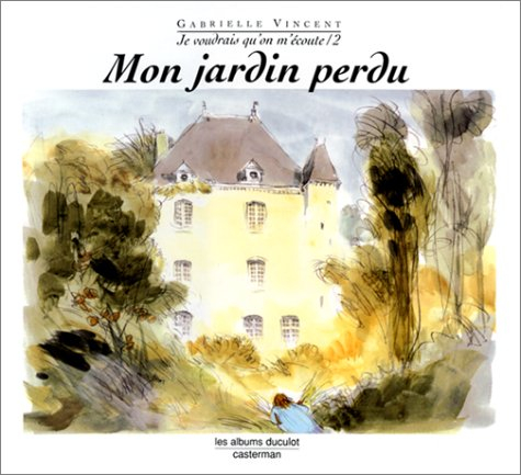 Mon jardin perdu