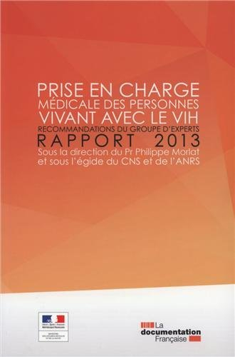 Prise en charge médicale des personnes vivant avec le VIH : recommandations du groupe d'experts : ra