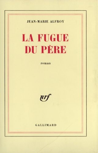 La Fugue du père