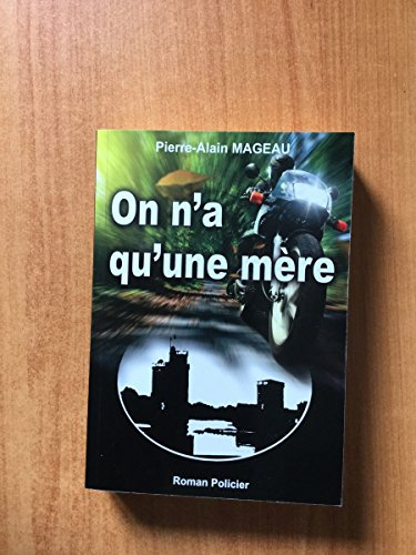 on n'a qu'une mere