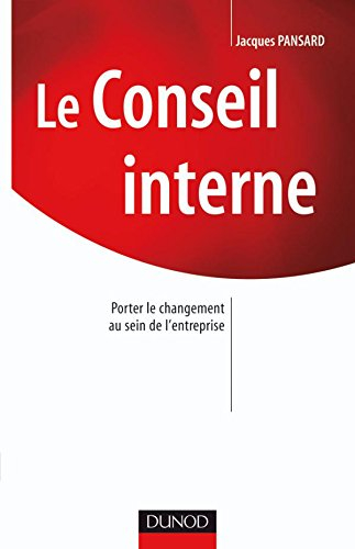 Le conseil interne : porter le changement au sein de l'entreprise