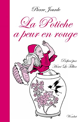 La potiche a peur en rouge : & cent autres fables express : précédées d'une présentation & assorties