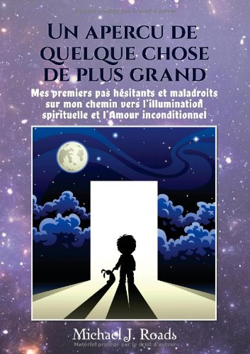 un aperçu de quelque chose de plus grand : mes premiers pas hésitants et maladroits sur mon chemin v