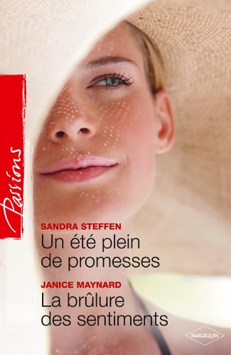 Un été plein de promesses. La brûlure des sentiments