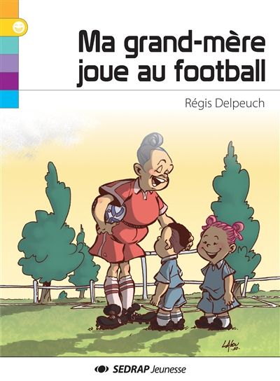 Ma grand-mère joue au football