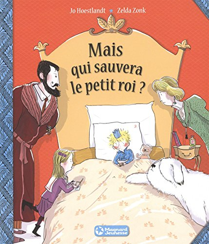 Mais qui sauvera le petit roi ?