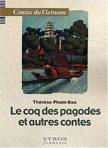 Le coq des pagodes et autres contes
