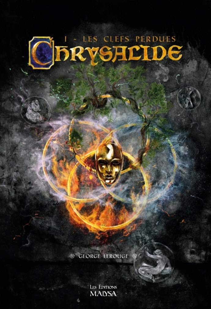 Chrysalide. Vol. 1. Les clefs perdues