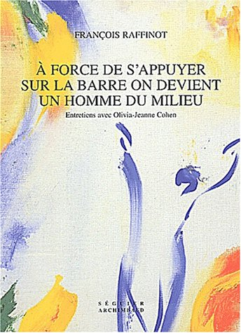 À force de s'appuyer sur la barre, on devient un homme du milieu