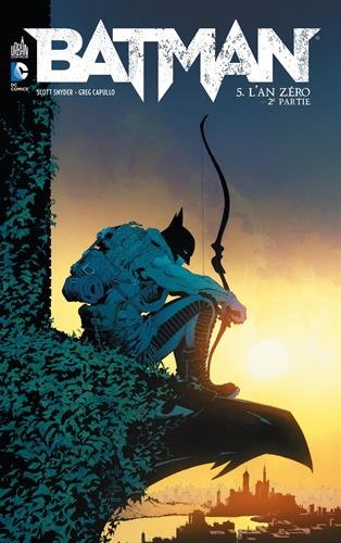Batman. Vol. 5. L'an zéro : 2e partie