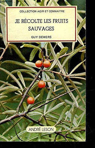 je récolte les fruits sauvages