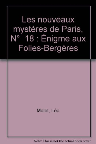 les nouveaux mystères de paris, n,  18 : Énigme aux folies-bergères