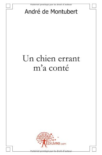 un chien errant m'a conté