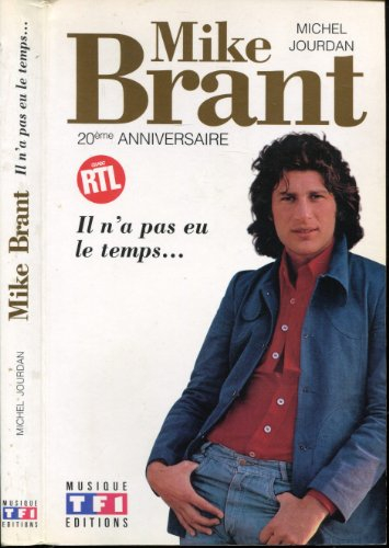 Mike Brant : il n'a pas eu le temps