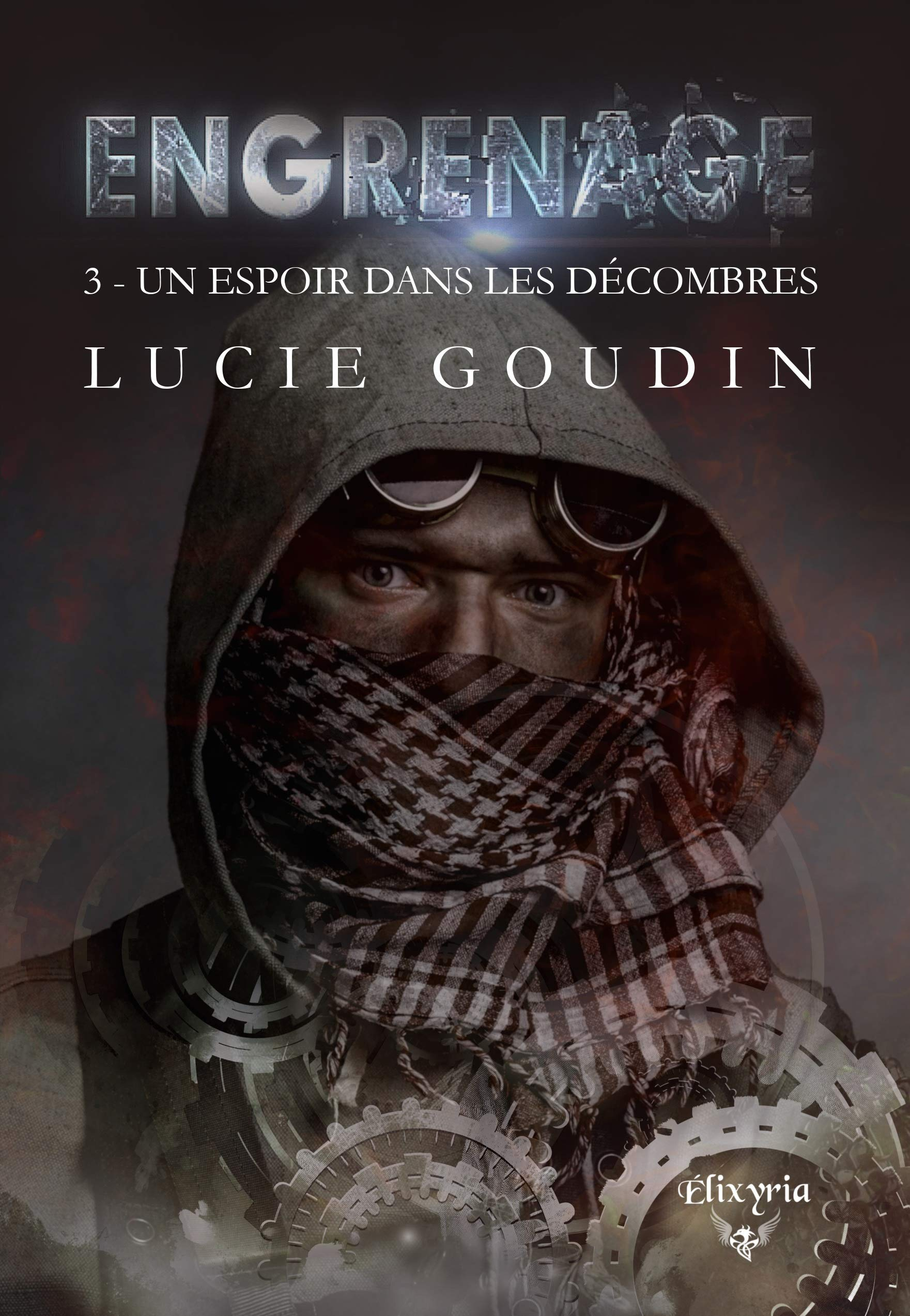 Engrenage : 3 : Un espoir dans les décombres