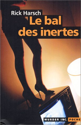 Le bal des inertes