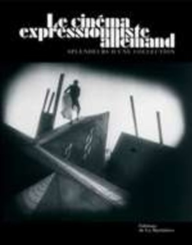 Le cinéma expressionniste allemand : splendeurs d'une collection