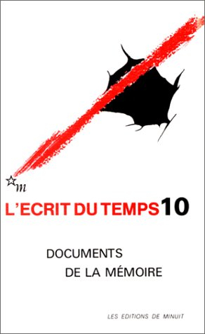 Ecrit du temps (L'), n° 10. Documents de la mémoire