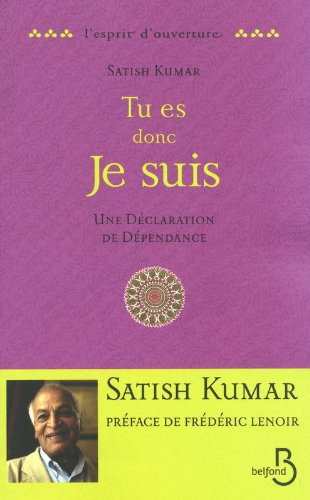 Tu es donc je suis : une déclaration de dépendance