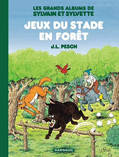 Les grands albums de Sylvain et Sylvette. Vol. 2. Jeux du stade en forêt
