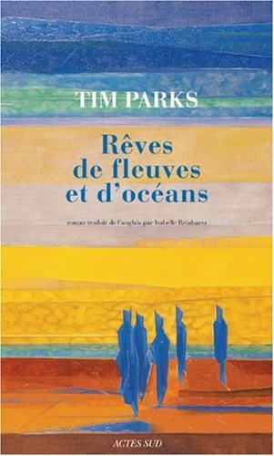 Rêves de fleuves et d'océans
