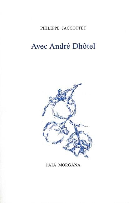 Avec André Dhôtel