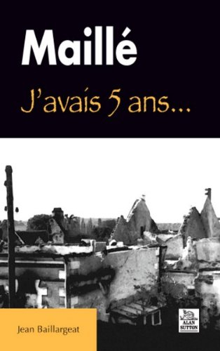 Maillé : j'avais cinq ans...