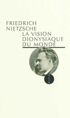 La vision dionysiaque du monde