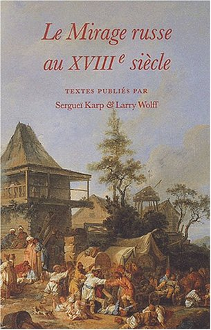 Le mirage russe au XVIIIe siècle