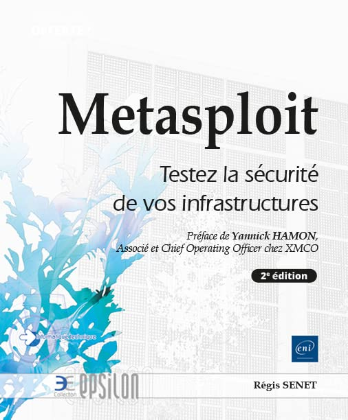 Metasploit : testez la sécurité de vos infrastructures