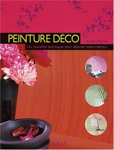 Peinture déco : les nouvelles techniques pour décorer votre intérieur