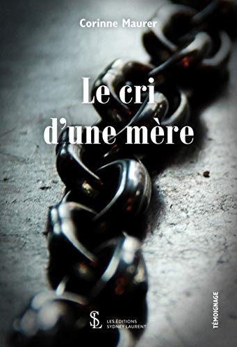 le cri d'une mère