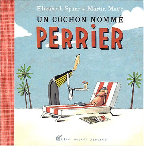 Un cochon nommé Perrier
