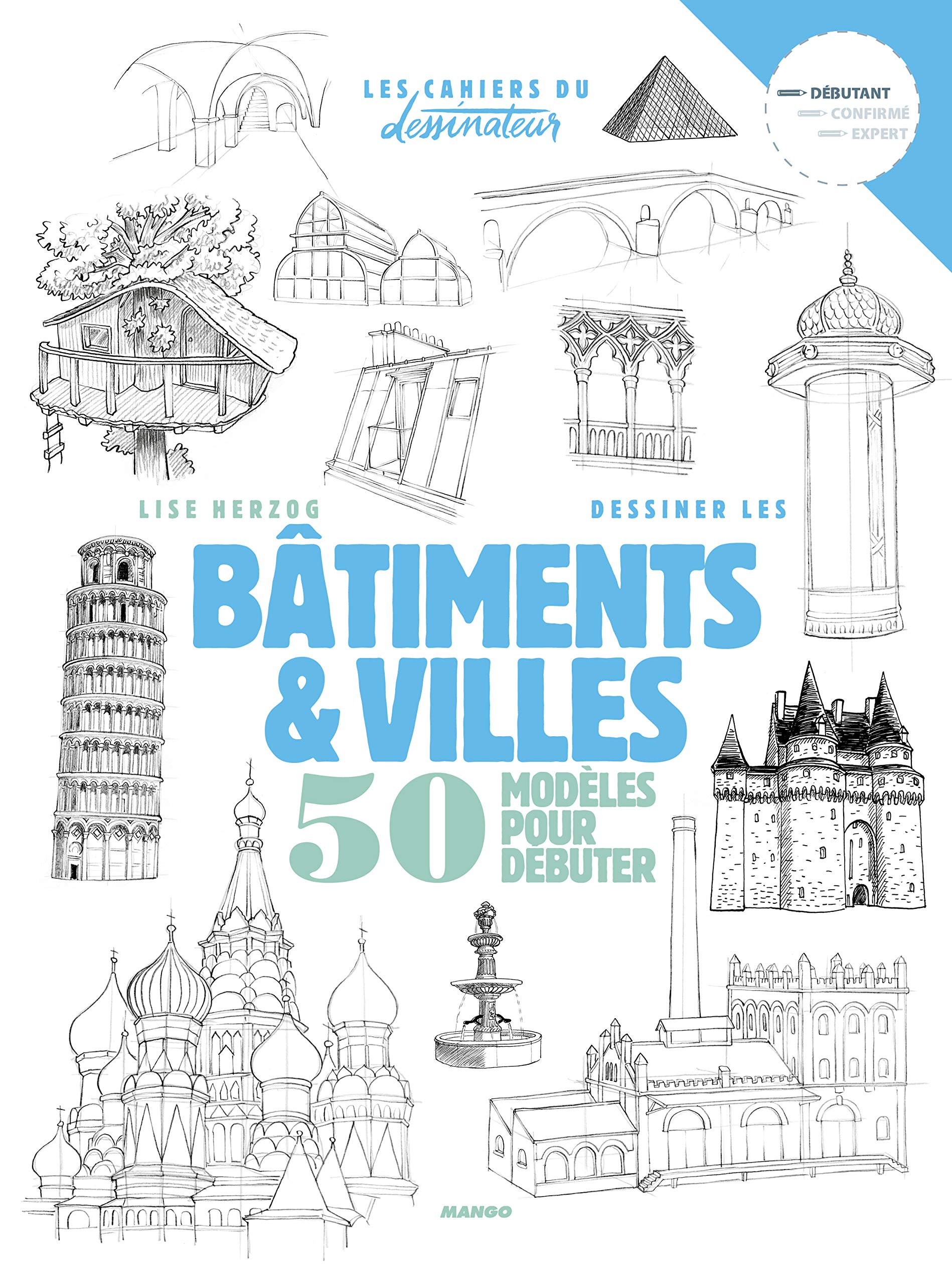 Dessiner les bâtiments & villes : 50 modèles pour débuter