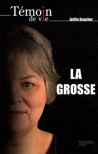 La grosse